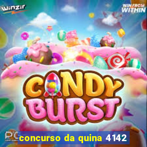 concurso da quina 4142